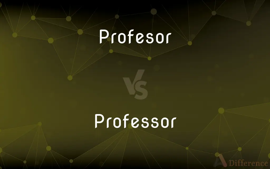Profesor vs. Professor — Which is Correct Spelling?