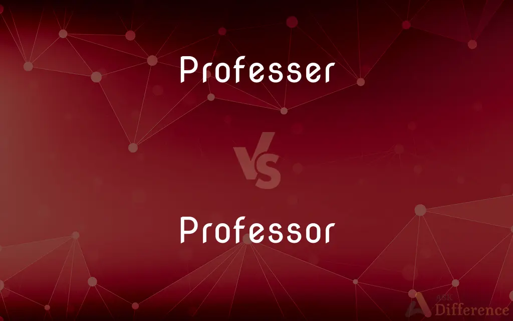 Professer vs. Professor — Which is Correct Spelling?