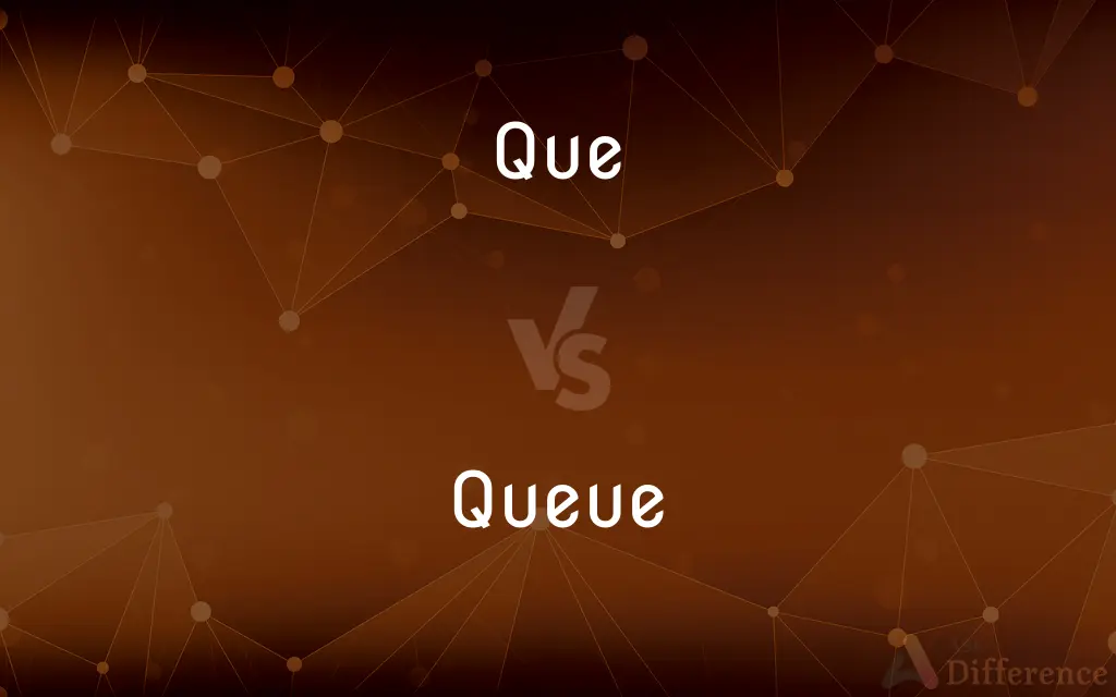 Que vs. Queue — Which is Correct Spelling?