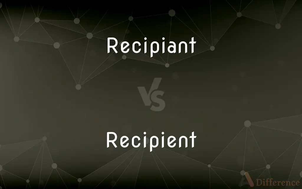 Recipiant vs. Recipient — Which is Correct Spelling?