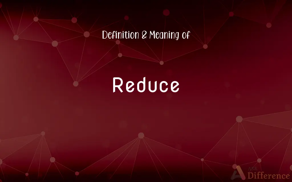 Reduce