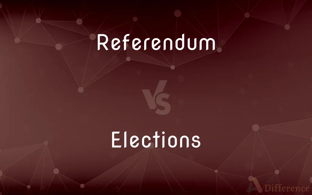 Referendum vs. Elections — What's the Difference?