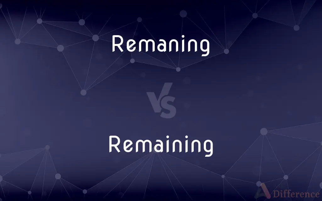 Remaning vs. Remaining — Which is Correct Spelling?