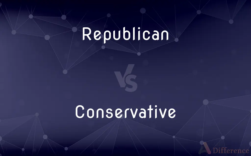Republican vs. Conservative — What's the Difference?