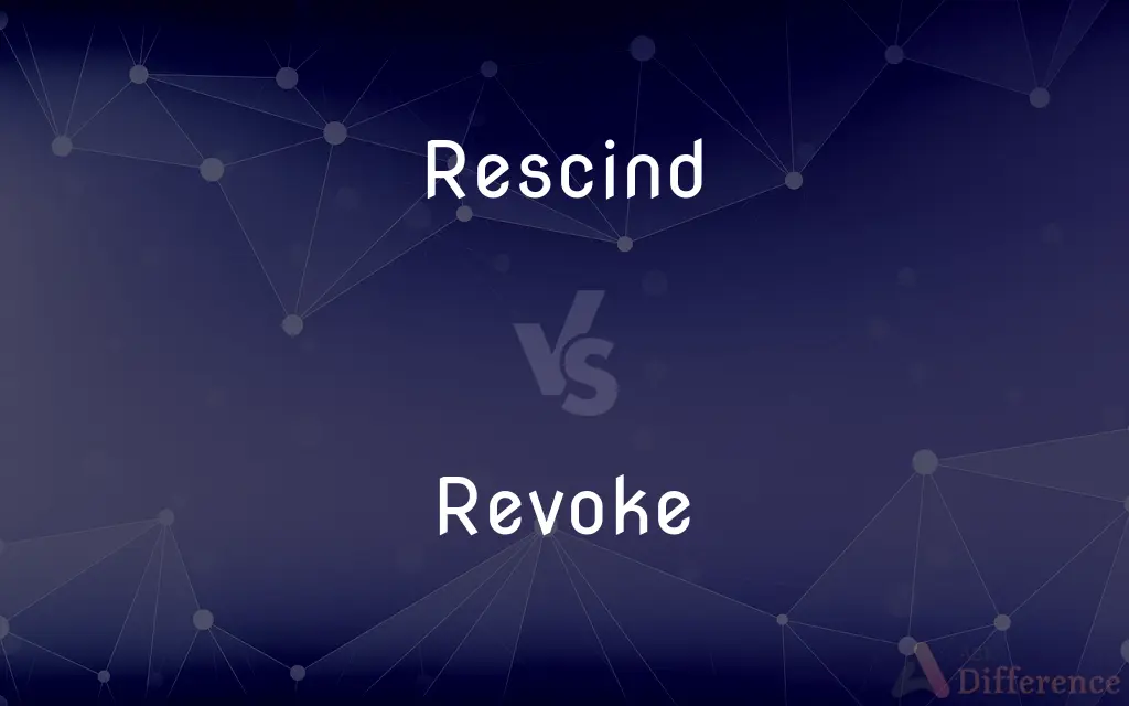 Rescind Vs Revoke What s The Difference 