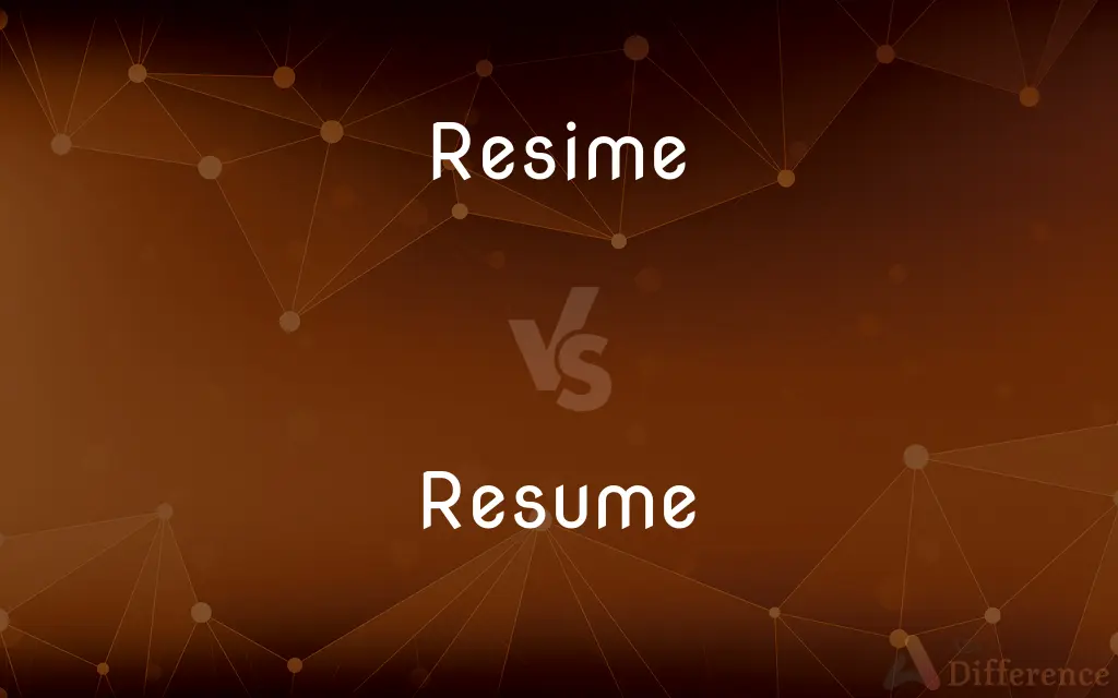 Resime vs. Resume — Which is Correct Spelling?