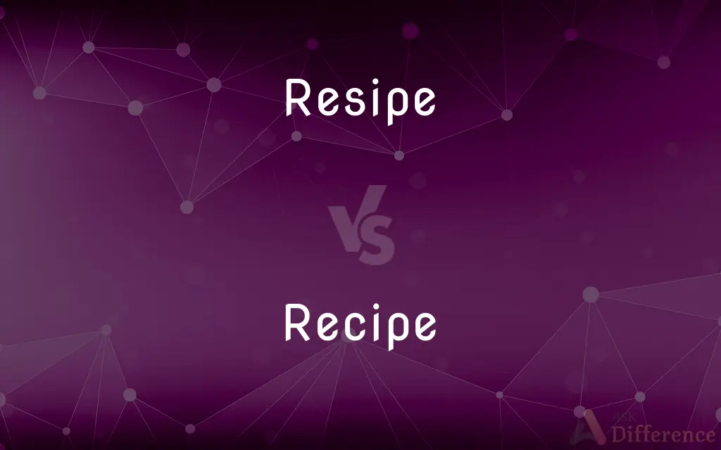 Resipe vs. Recipe — Which is Correct Spelling?