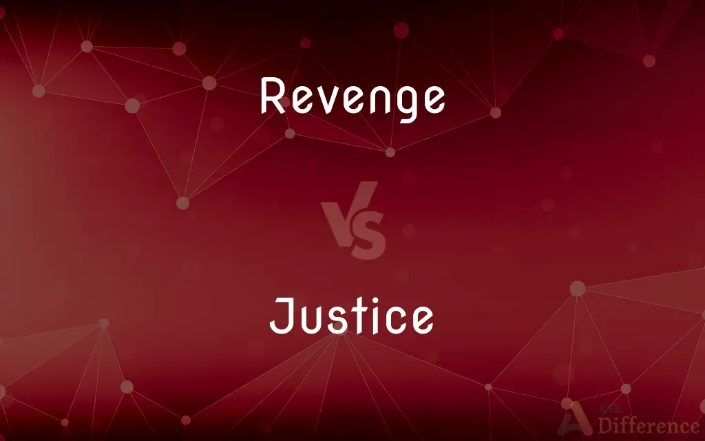 Revenge vs. Justice — What's the Difference?