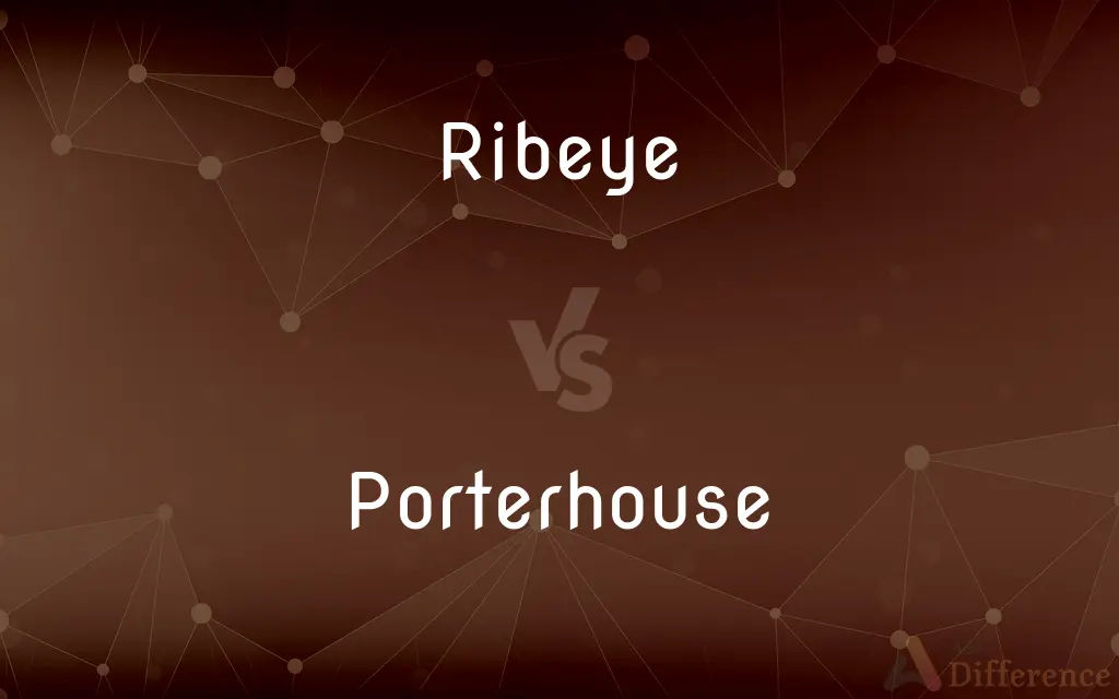 Ribeye vs. Porterhouse — What's the Difference?