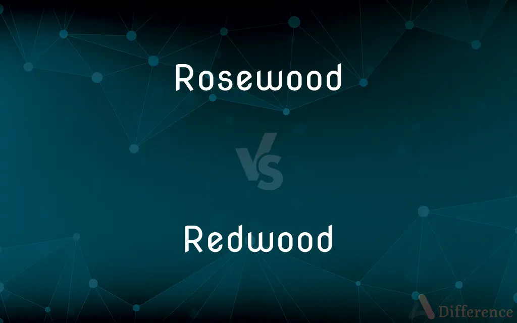 Rosewood vs. Redwood — What's the Difference?