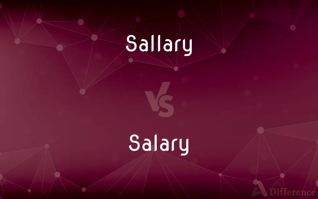 Sallary vs. Salary — Which is Correct Spelling?