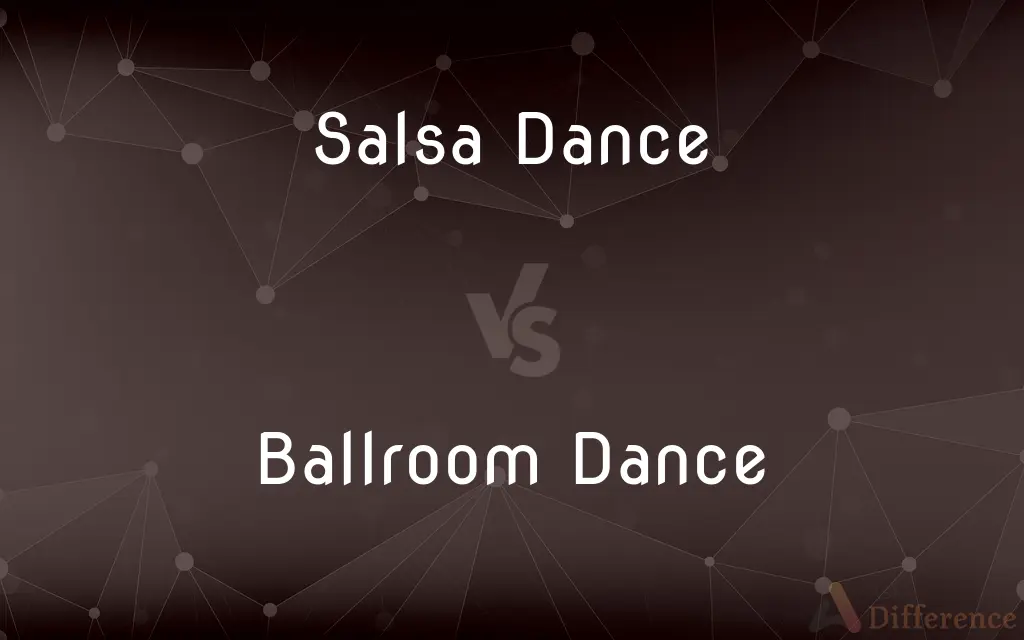 Salsa Dance vs. Ballroom Dance — What's the Difference?