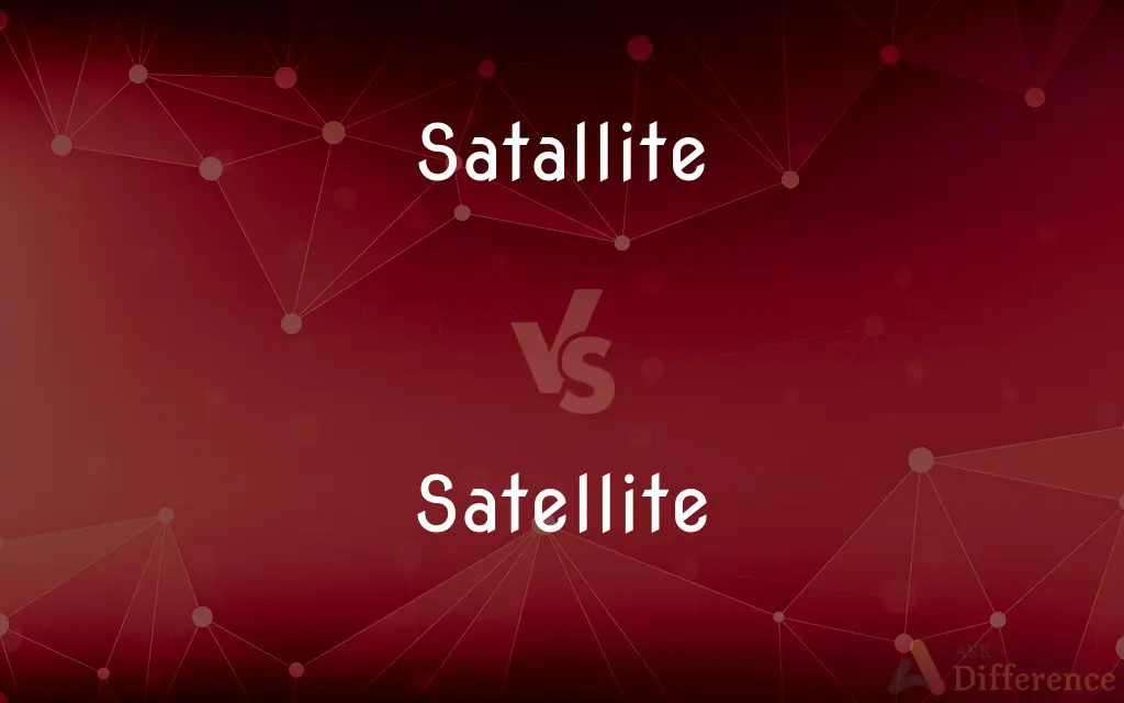 Satallite vs. Satellite — Which is Correct Spelling?