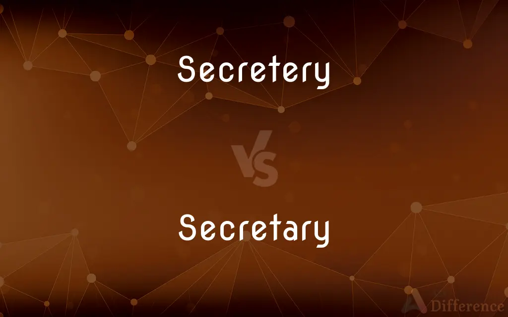 Secretery vs. Secretary — Which is Correct Spelling?