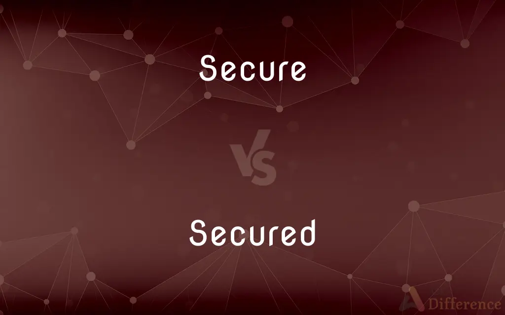  Secure Vs Secured What s The Difference 