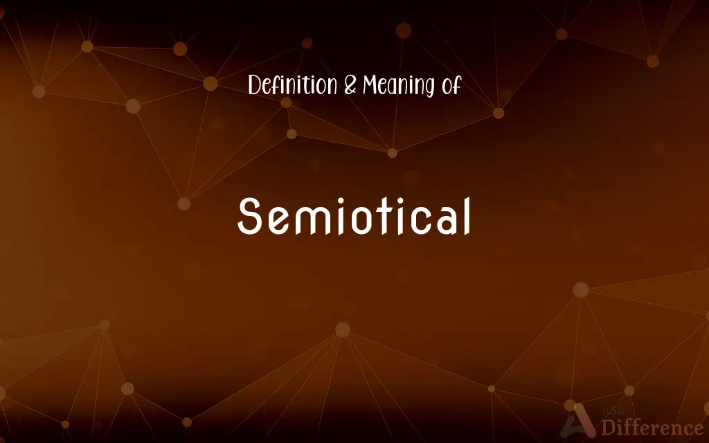 Semiotical