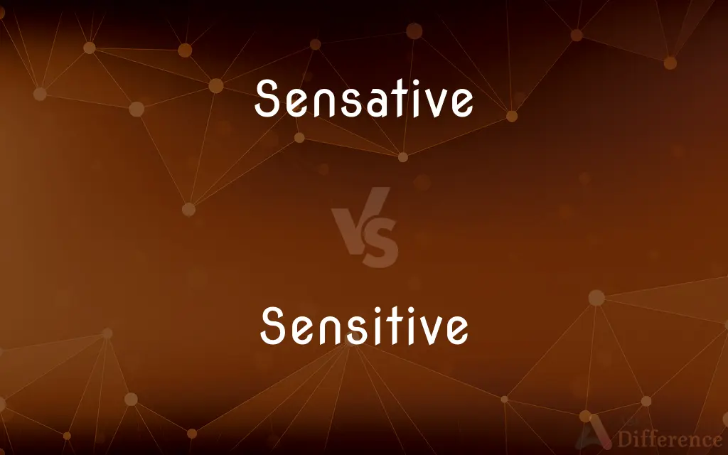 Sensative vs. Sensitive — Which is Correct Spelling?