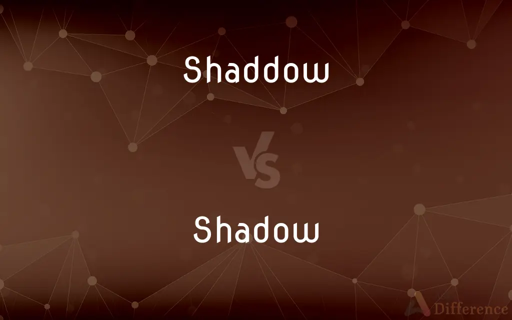 Shaddow vs. Shadow — Which is Correct Spelling?
