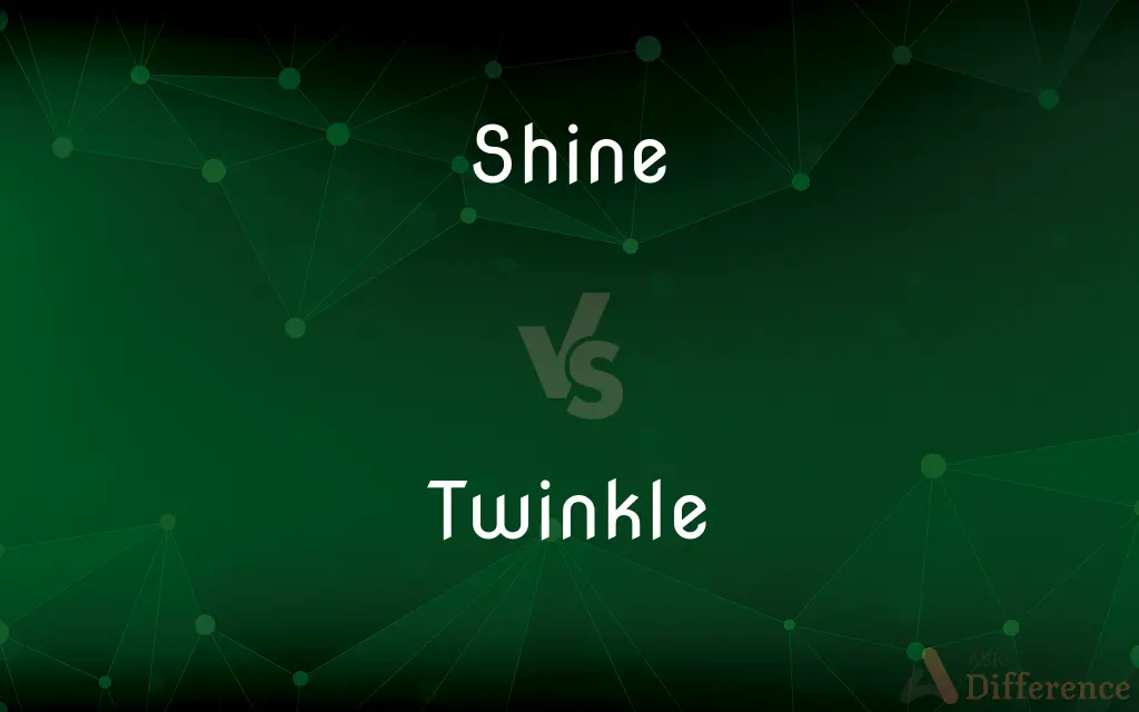 Shine vs. Twinkle — What's the Difference?