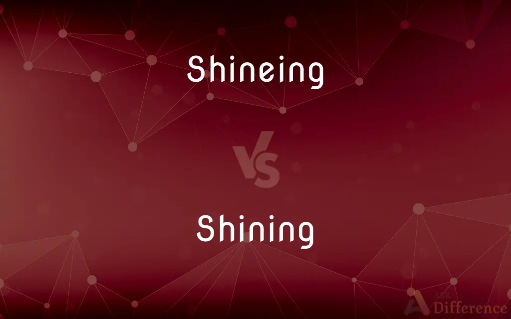 Shineing vs. Shining — Which is Correct Spelling?