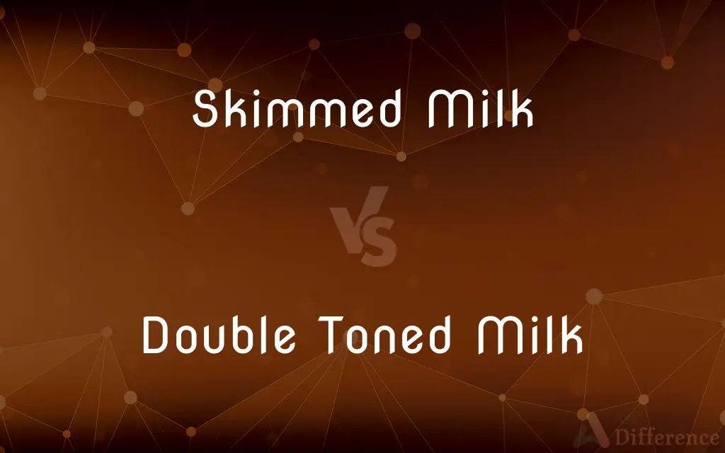 Skimmed Milk vs. Double Toned Milk — What's the Difference?