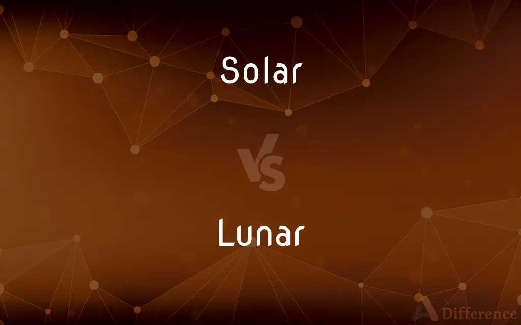 Solar vs. Lunar — What's the Difference?