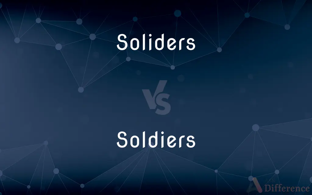 Soliders vs. Soldiers — Which is Correct Spelling?