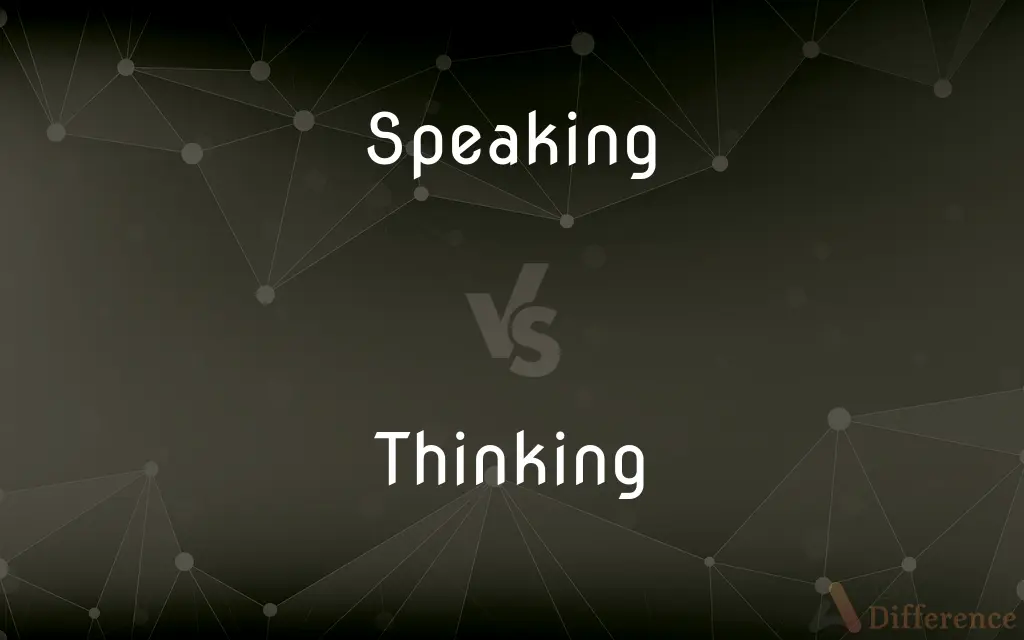 Speaking vs. Thinking — What's the Difference?