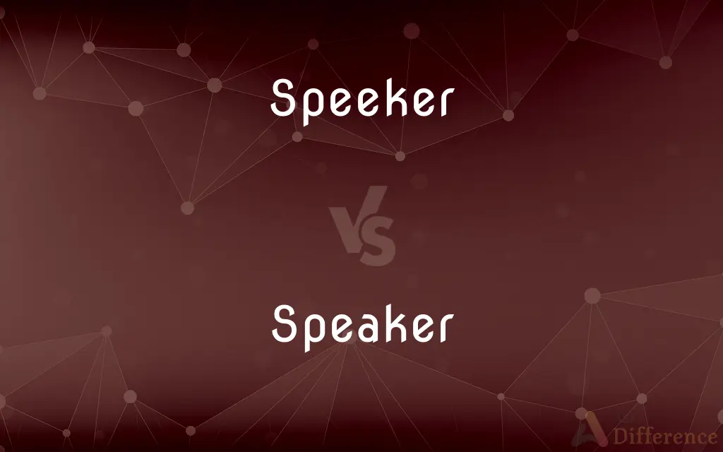 Speeker vs. Speaker — Which is Correct Spelling?