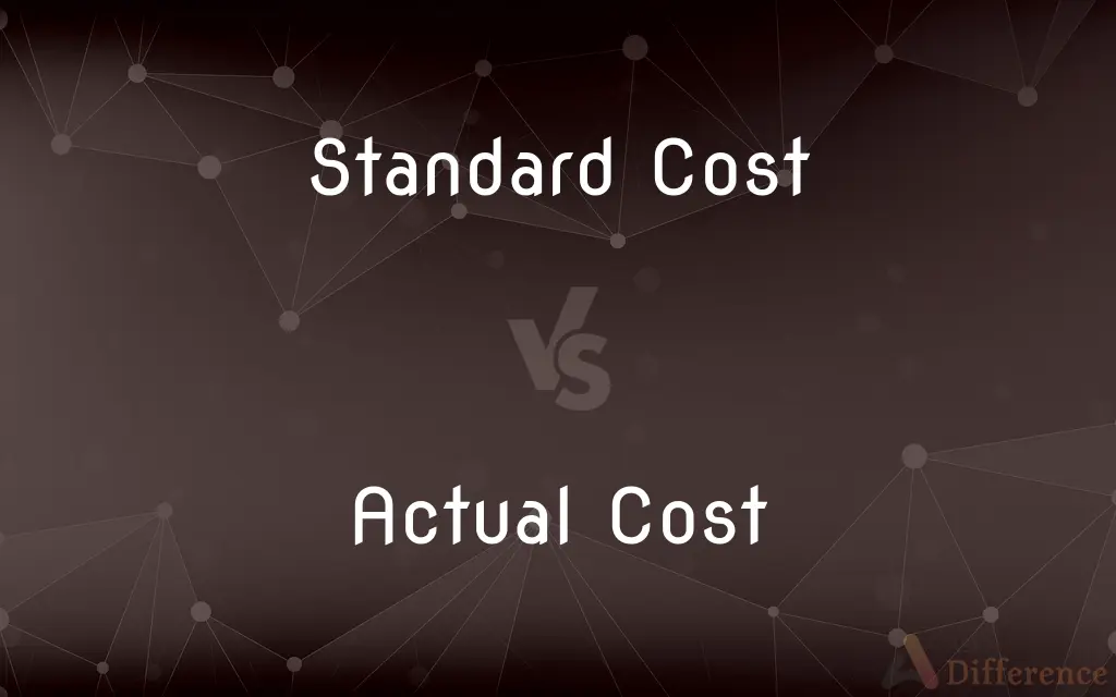 Standard Cost vs. Actual Cost — What's the Difference?