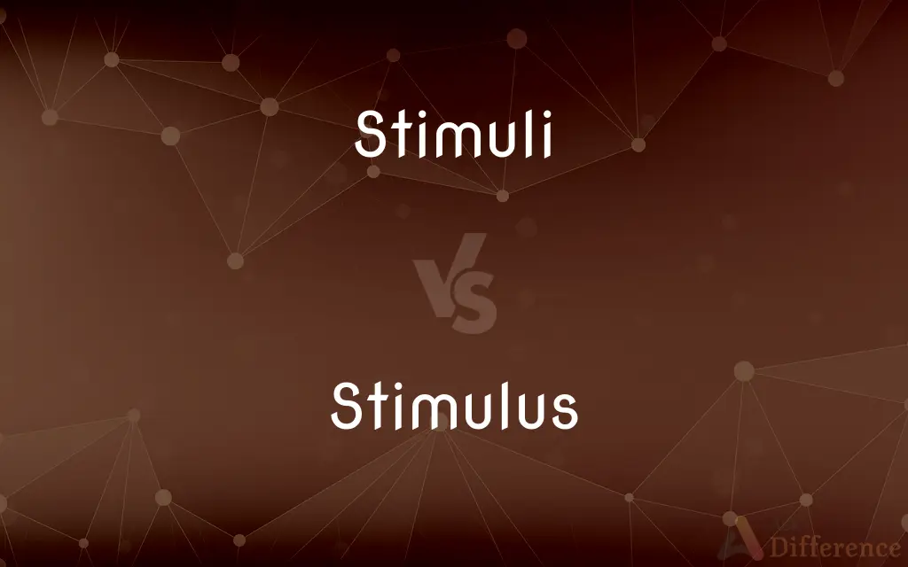 Stimuli vs. Stimulus — What's the Difference?