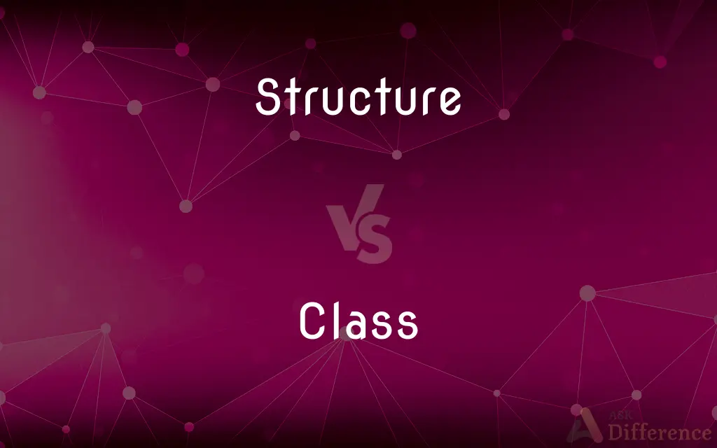 Structure vs. Class — What's the Difference?