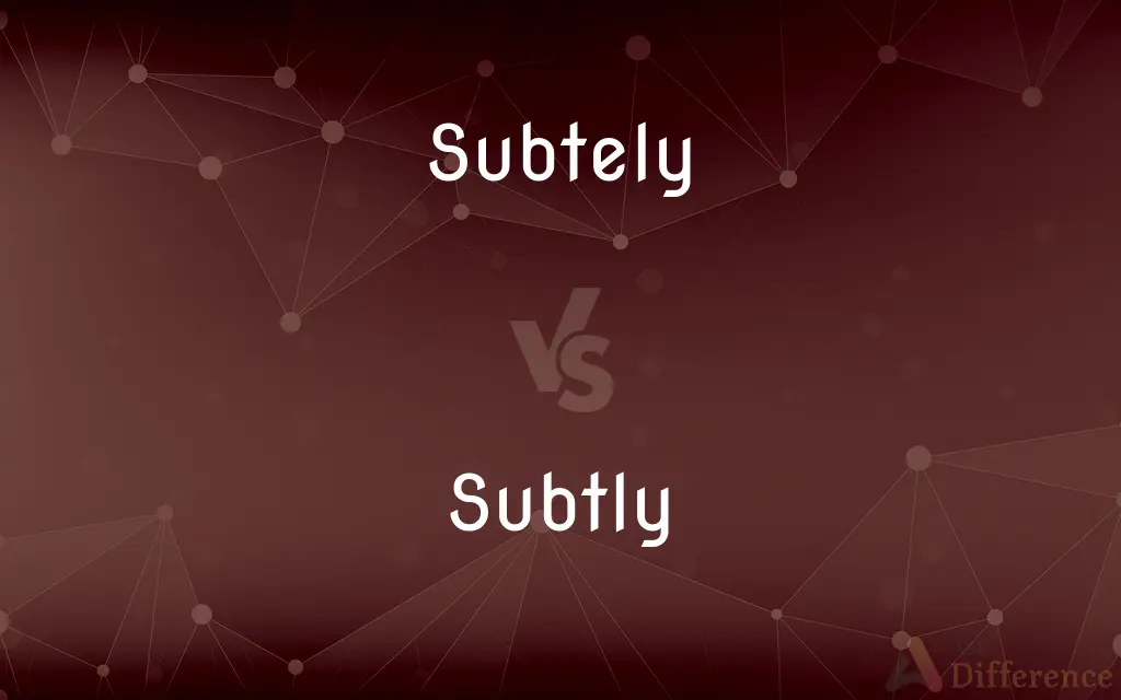 Subtely vs. Subtly — Which is Correct Spelling?