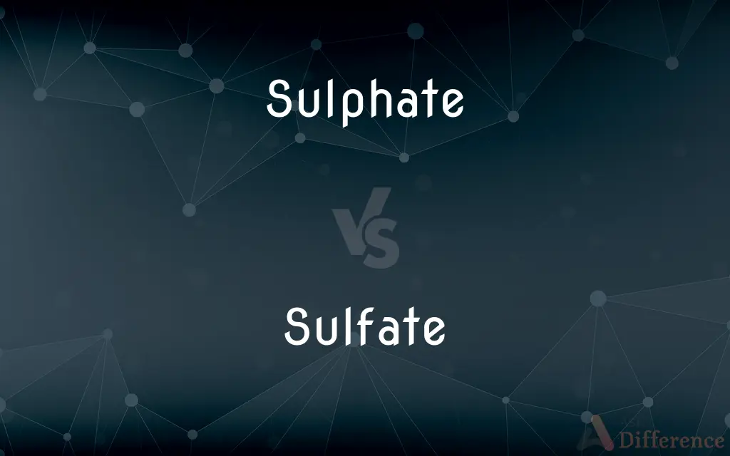 Sulphate vs. Sulfate — Which is Correct Spelling?