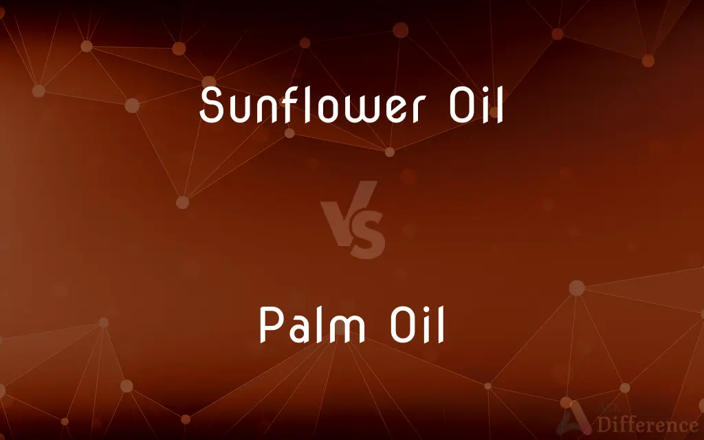 Sunflower Oil vs. Palm Oil — What's the Difference?