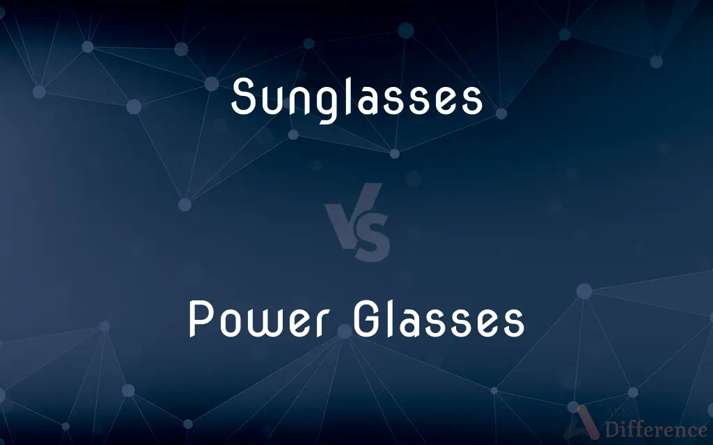 Sunglasses vs. Power Glasses — What's the Difference?