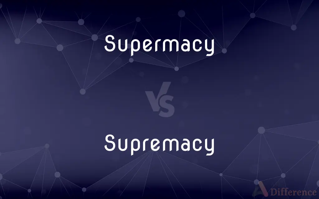 Supermacy vs. Supremacy — Which is Correct Spelling?