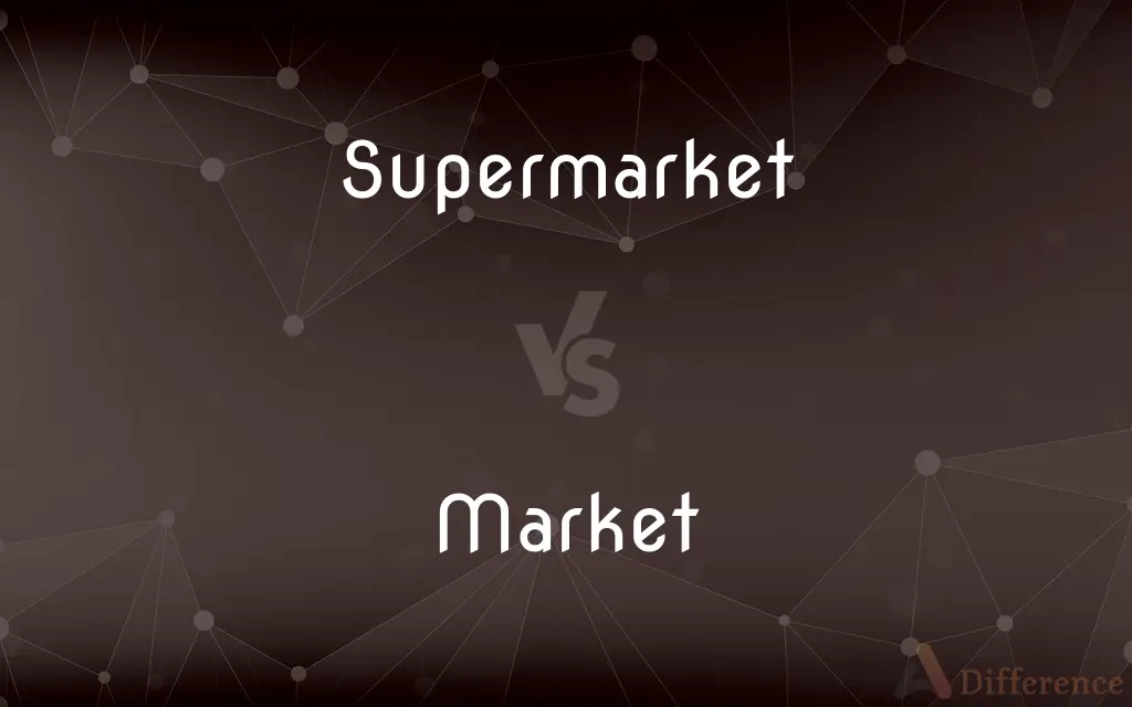 supermarket-vs-market-what-s-the-difference