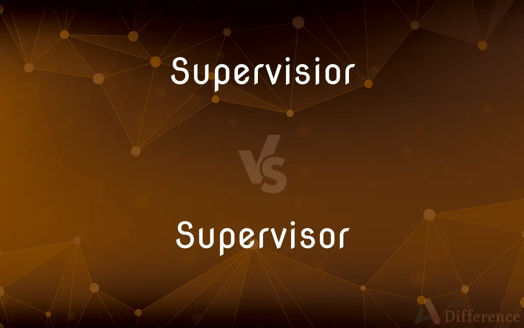 Supervisior vs. Supervisor — Which is Correct Spelling?