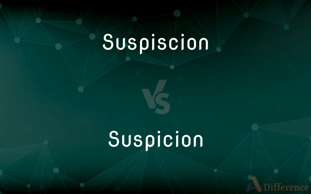 Suspiscion vs. Suspicion — Which is Correct Spelling?