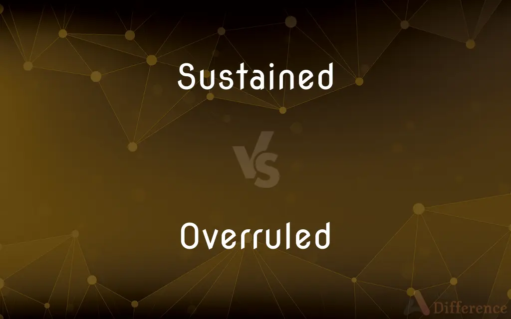 Sustained vs Overruled What s the Difference?