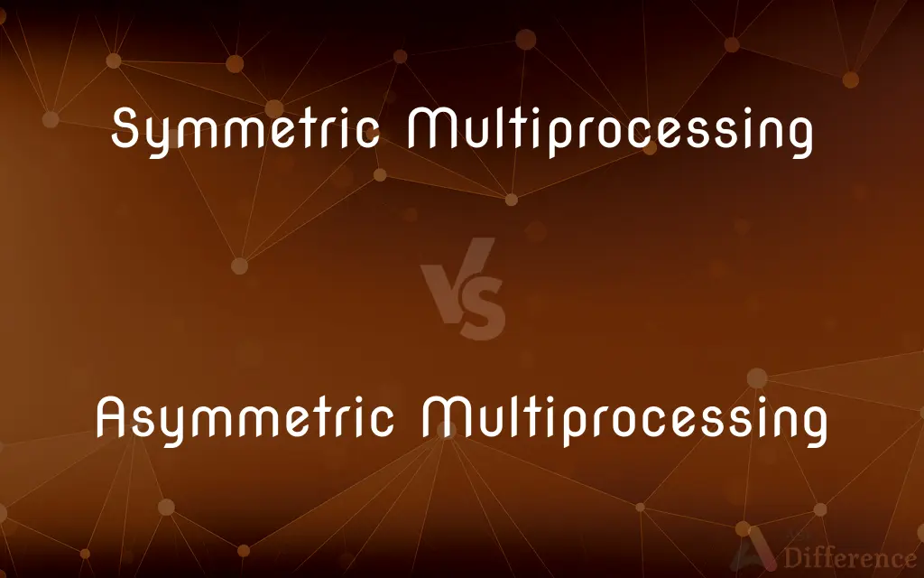 Symmetric Multiprocessing vs. Asymmetric Multiprocessing — What's the Difference?