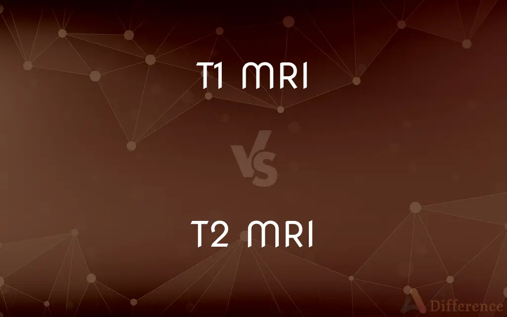 T1 MRI vs. T2 MRI — What's the Difference?