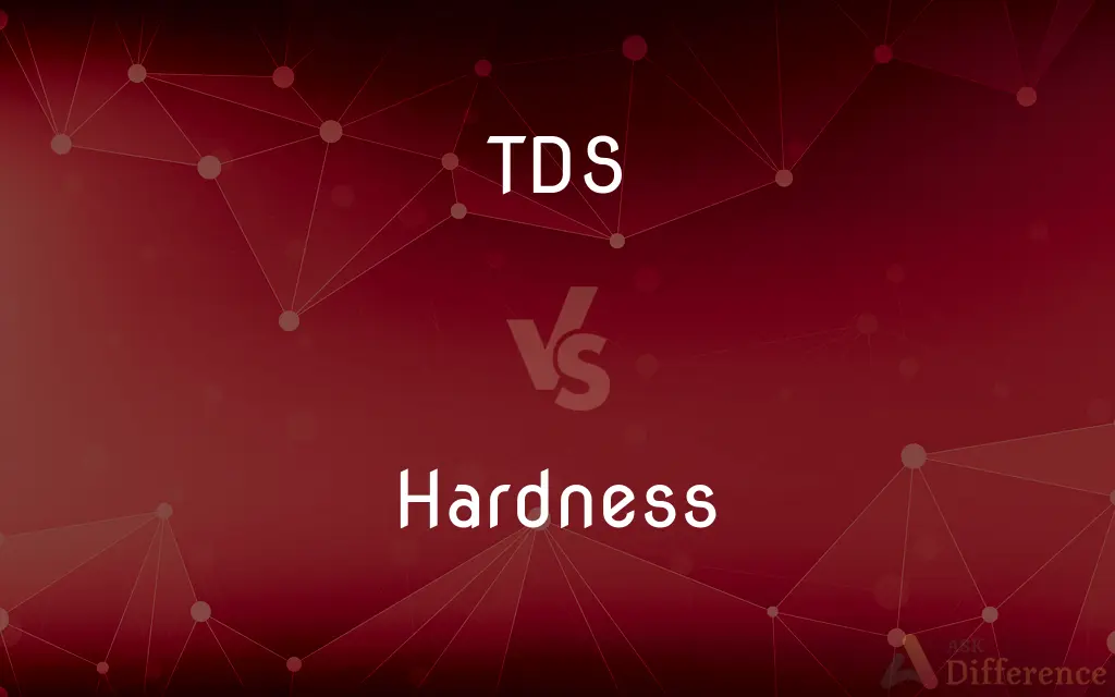 TDS vs. Hardness — What's the Difference?