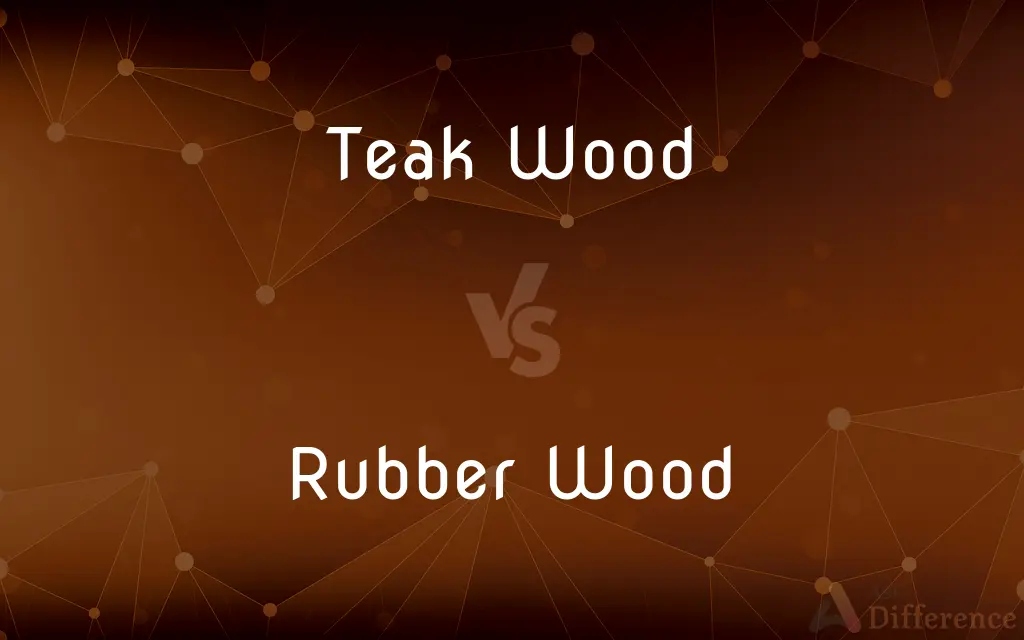 Teak Wood Vs Rubber Wood What S The Difference   Teak Wood Vs Rubber Wood 145293.webp