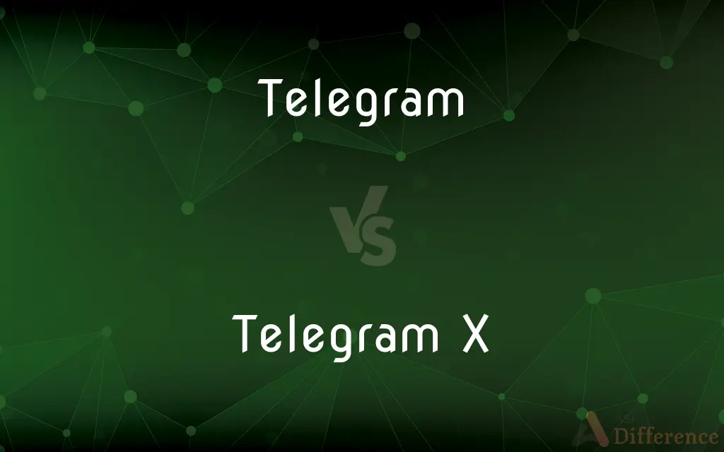 Telegram vs. Telegram X — What's the Difference?