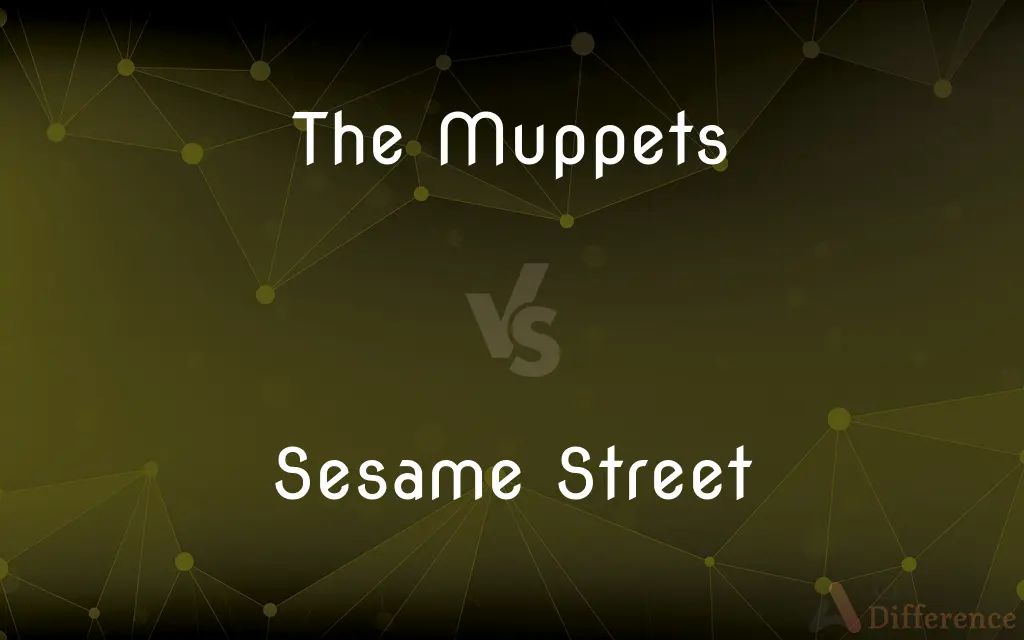 The Muppets vs. Sesame Street — What's the Difference?