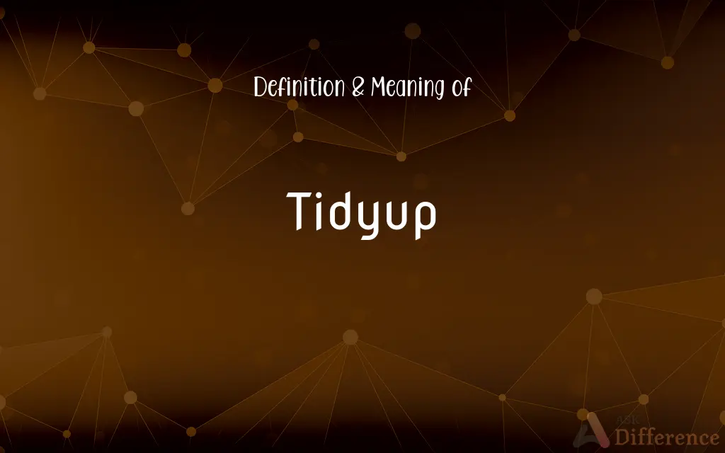 Tidyup
