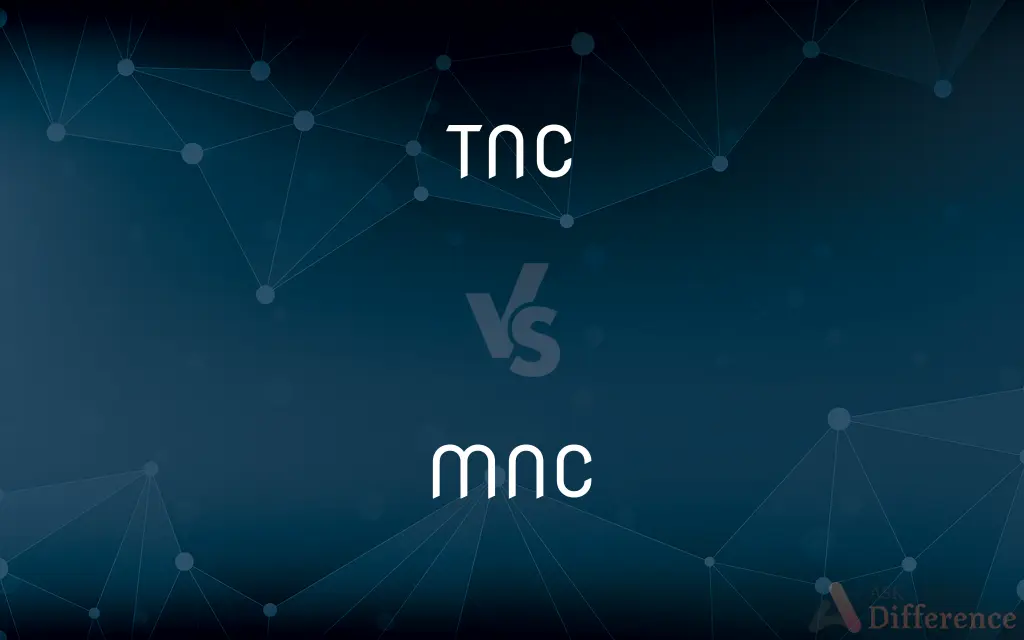 TNC vs. MNC — What's the Difference?