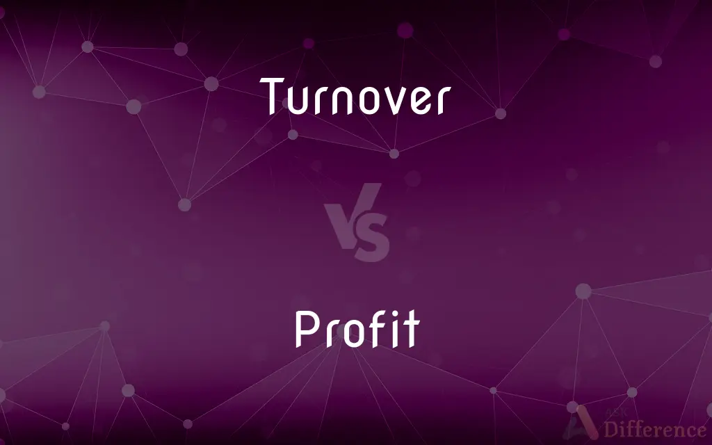 Turnover vs. Profit — What's the Difference?